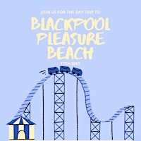 Blackpool Pleasure Beach Day Trip primary image