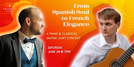 Spanish Soul to French Elegance: Piano & Classical Guitar Joint Concert