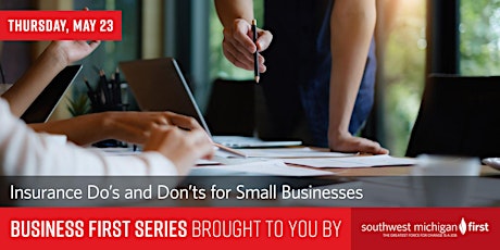 Business First | Insurance Do's and Don'ts for Small Businesses