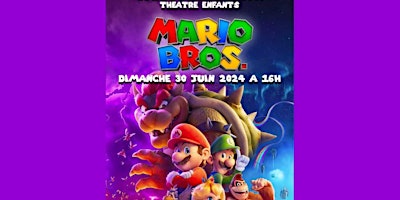 Mario+Bross+-+Spectacle+Enfants+Th%C3%A9%C3%A2tre+Cin