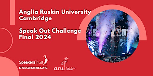Imagem principal do evento Anglia Ruskin University Cambridge Speak Out FINAL 2024