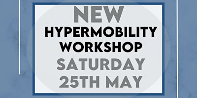 Hypermobility Workshop: Easy life changing hacks to survive hypermobility primary image