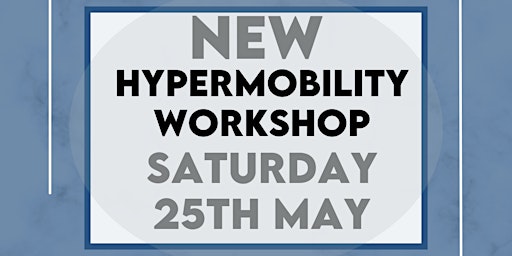 Primaire afbeelding van Hypermobility Workshop: Easy life changing hacks to survive hypermobility