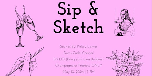 Sip & Sketch: Bringing  Elegance & Taste to start your Friday night off right primary image