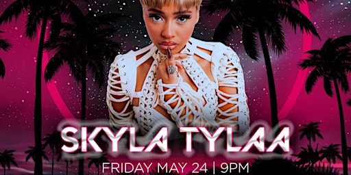 MADE IN PARADISE: SKYLA TYLAA (MEMORIAL DAY WEEKEND) primary image