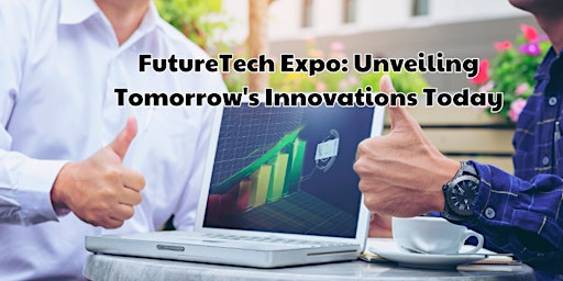 Imagem principal do evento FutureTech Expo: Unveiling Tomorrow's Innovations Today