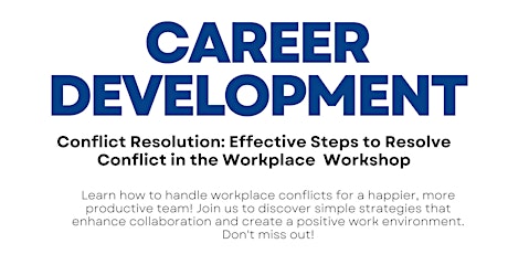 Career Development Workshop Conflict Resolution in the Workplace