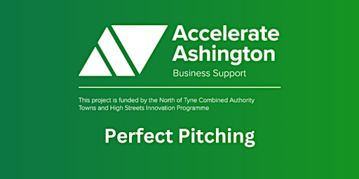 Accelerate Ashington: Perfect Pitching Workshop primary image