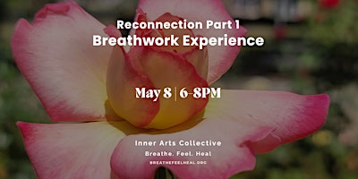 Imagem principal de Reconnection Part 1: Breathwork Experience