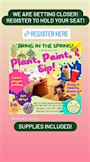 Plant, Paint, & Sip!