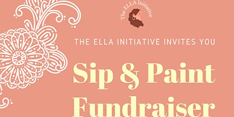 Sip and Paint Fundraiser with The Ella Initiative