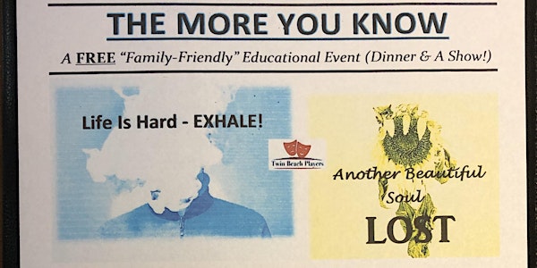 THE MORE YOU KNOW - Dinner & A Show! - Family-Friendly Educational Event