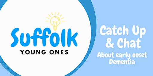 Suffolk Young Ones - Catch Up & Chat primary image