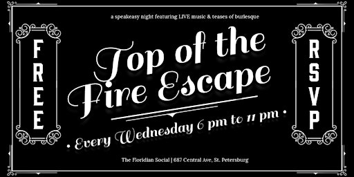 Imagem principal do evento Top of the Fire Escape: LIVE Music & Burlesque | 21+