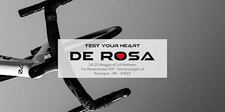 Bike Test De Rosa @Cicli Matteoni - Santarcangelo di Romagna