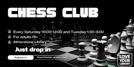 Chess Club @ Atherstone Library. Drop In, No Need to Book.
