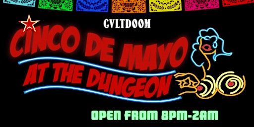 Image principale de CINCO DE MAYO at The Dungeon