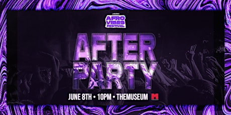 AfroVibes Festival | The Official After Party