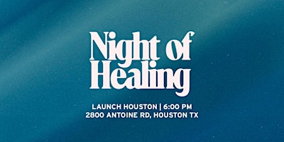 Hauptbild für Healing Prayer Service @ Launch Houston