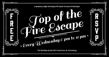 Imagem principal do evento Top of the Fire Escape: LIVE Music & Burlesque | 21+