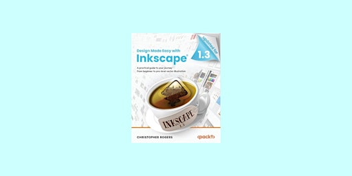 Primaire afbeelding van download [PDF]] Design Made Easy with Inkscape: A practical guide to your j