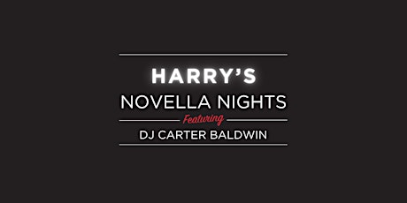 Novella Nights: DJ RENEE and DJ CARTER BALDWIN