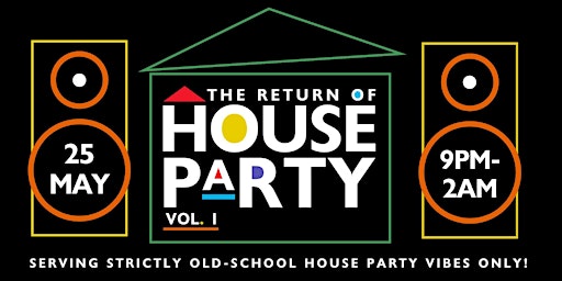 Imagem principal do evento The Return of House Party Vol. 1
