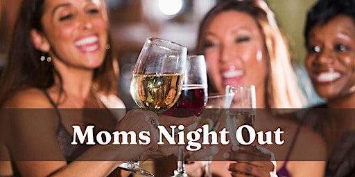 Moms Night Out primary image