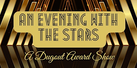 A Night with the Stars: A Dugout Awards Show