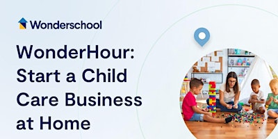 WonderHour: Start a Childcare Business at Home primary image