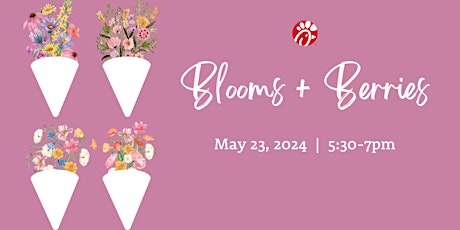 Blooms + Berries: Girls Night Out