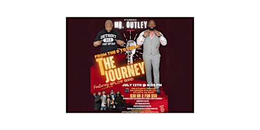 Imagem principal do evento From The D to The A: The Journey Starring Mr. Outley featuring 6flow Band