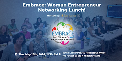 May [2024] Embrace: Woman Entrepreneur Networking Lunch! primary image