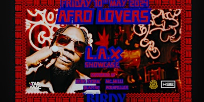 Primaire afbeelding van AFRO LOVERS • L.A.X SHOWCASE • 10 MAY