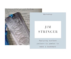 Imagen principal de Applying Surface Pattern to Pewter to Make a Bookmark with Jim Stringer