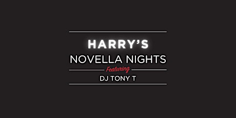 Novella Nights: DJ TONY T at Harry's Rooftop