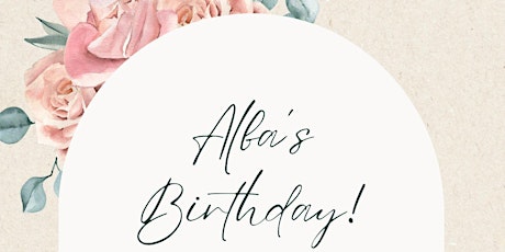 Alba's Welcome Birthday