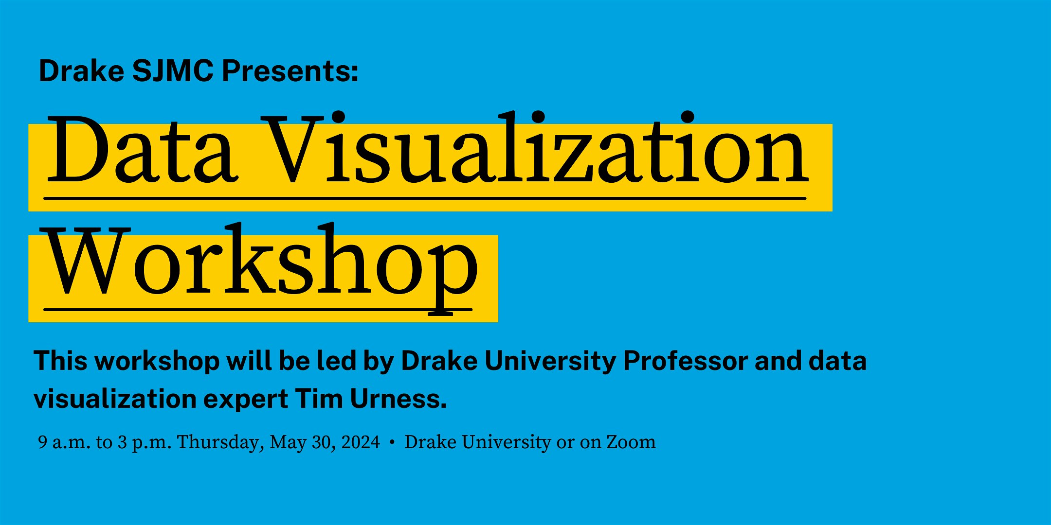 Data Visualization Workshop at Drake University (in-person and virtual)