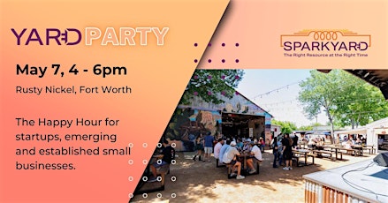 Yard Party for Startups, Entrepreneurs and Small Business Owners