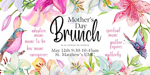 Imagen principal de St. Matthew's UMC Mother's Day Brunch & Gift