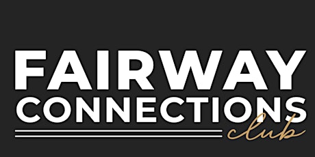 Fairway Connections Club - Networking & Golf