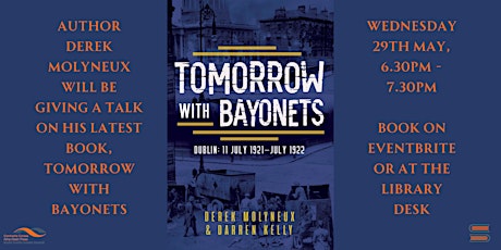 Tomorrow with Bayonets - A talk with Derek Molyneux