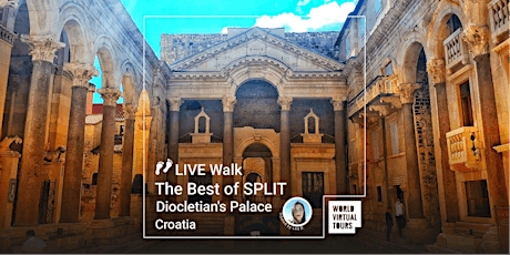 Live Walk The Best of Split – Diocletian’s Palace – Croatia
