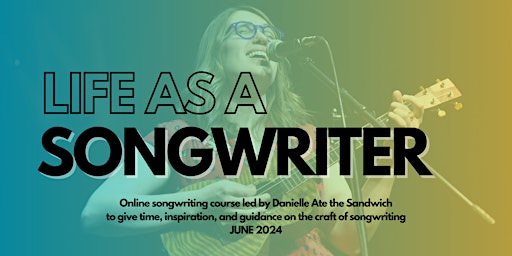 Life as a Songwriter | Online Songwriting Course primary image