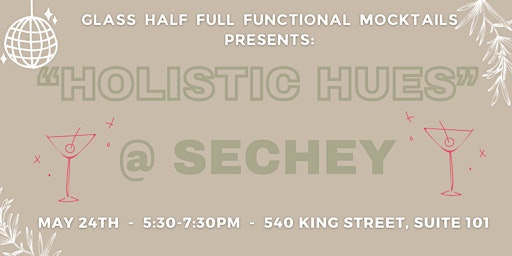 Imagen principal de Holistic Hues @ SECHEY - Functional Mocktail Class