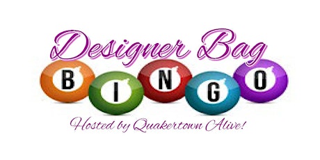 DESIGNER PURSE BINGO hosted by QUAKERTOWN ALIVE!