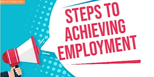 Primaire afbeelding van Steps To Achieving Employment