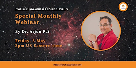 Special Monthly Webinar by Dr. Arjun Pai