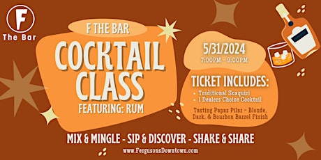 Immagine principale di F The Bar: Cocktail Class (Featuring: RUM) 