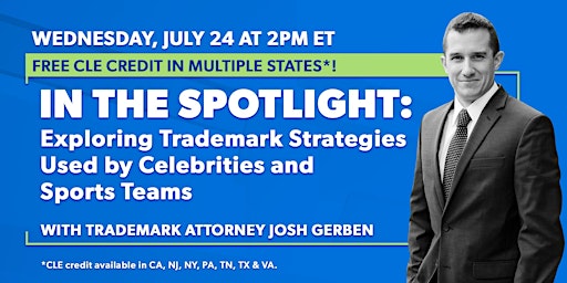 CLE: In the Spotlight - Exploring Trademark Strategies used by Celebrities and Sports Teams primary image